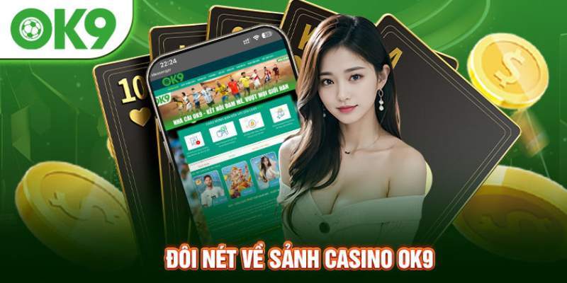 Sử dụng link vào OK9 trải nghiệm casino đặc sắc