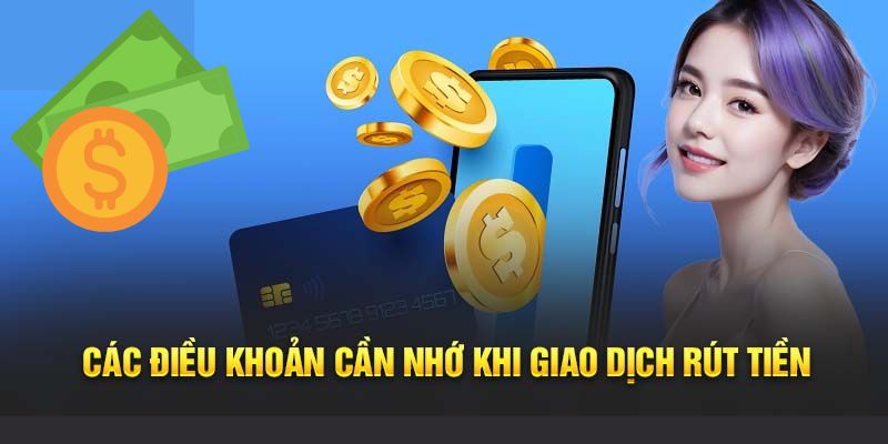 Quy định rút tiền OK9 cần tuân thủ